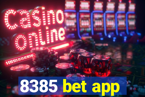 8385 bet app